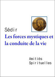 SEDIR Les Forces mystiques et la conduite de la vie Librairie Eklectic