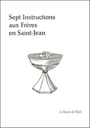 Anonyme Sept instructions aux Frères en saint Jean (reprint de l´édition Arma Artis) Librairie Eklectic