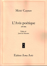 CAZENAVE Michel Avis poétique (L´). Anthologie Librairie Eklectic