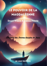 WILSON Stuart & PRENTIS Joanna Le Pouvoir de la Magdaléenne Librairie Eklectic