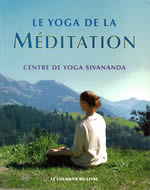 CENTRE SIVANANDA DE YOGA VEDANTA Le yoga de la méditation Librairie Eklectic