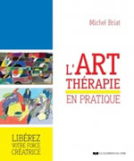 BRIAT Michel  L´art thérapie en pratique  Librairie Eklectic