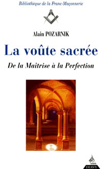 POZARNIK Alain La Voûte Sacrée. De la maîtrise à la perfection -- en réimpression pour juin 2024 Librairie Eklectic