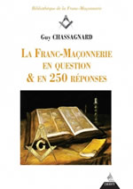 CHASSAGNARD Guy La Franc-Maçonnerie en question & en 250 réponses Librairie Eklectic