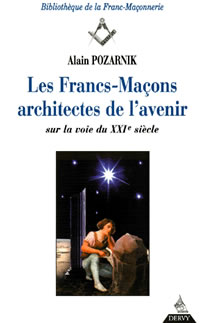 POZARNIK Alain Franc-Maçons, architectes de l´avenir (Les) Librairie Eklectic