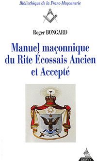 BONGARD Roger Manuel maçonnique du Rite Ecossais Ancien et Accepté Librairie Eklectic