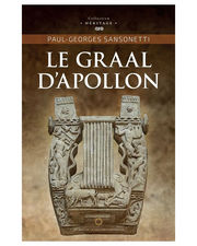 SANSONETTI Paul-Georges Le Graal D´Apollon Librairie Eklectic