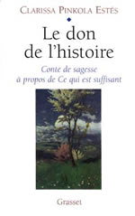 PINKOLA-ESTES Clarissa Le Don de l´histoire Librairie Eklectic