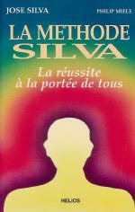 SILVA José & MIELE Philip Méthode Silva (La) - La réussite à la portée de tous Librairie Eklectic