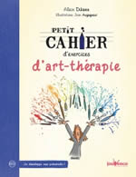DIKANN Alain Petit cahier d´exercices d´art-thérapie. N°60 Librairie Eklectic