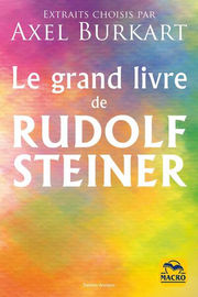 BURKART Axel Le grand livre de Rudolf Steiner Librairie Eklectic