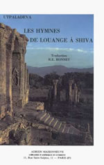 UTPALADEVA Les hymnes de louange à Shiva. Shivastotravali. (trad., intro., notes R. Bonnet) Librairie Eklectic