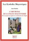 ONOFRIO Jean L´art royal de la franc-maçonnerie. De la royauté en esprit à la construction du temple (n°54) Librairie Eklectic