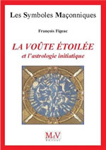FIGEAC François La voûte étoilée et l´astrologie initiatique (n°45) Librairie Eklectic