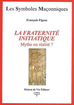 FIGEAC François Fraternité initiatique (La) Librairie Eklectic