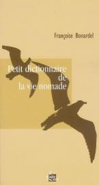 BONARDEL Françoise Petit dictionnaire de la vie nomade Librairie Eklectic