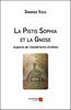 VISEUX Dominique La Pistis Sophia et la Gnose. Aspects de l´ésotérisme chrétien Librairie Eklectic