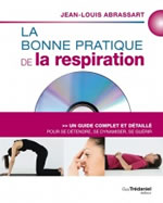 ABRASSART Jean-Louis La bonne pratique de la respiration (+ DVD) Librairie Eklectic