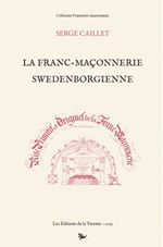 CAILLET Serge La franc-maçonnerie swedenborgienne Librairie Eklectic