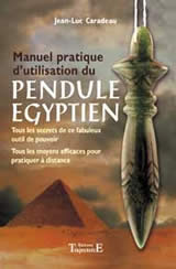 CARADEAU Jean-Luc Manuel pratique d´utilisation du pendule égyptien Librairie Eklectic