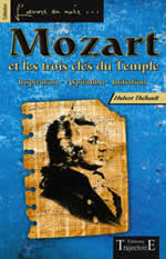 THEBAULT Hubert  Mozart et les trois clés du temple - Inspiration, aspiration, initiation  Librairie Eklectic