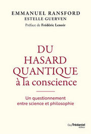 RANSFORD Emmanuel & GUERVEN Estelle Du hasard quantique à la conscience - Un questionnement entre science et philosophie Librairie Eklectic
