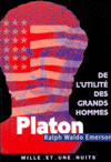 EMERSON Ralph Waldo Platon, ou le philosophe, précédé de De l´utilité des grands hommes Librairie Eklectic