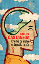 CASTANEDA Carlos L´Herbe du diable et la petite fumée - (vol. 1) Librairie Eklectic
