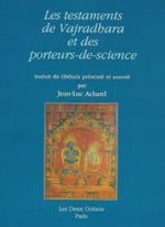 ACHARD Jean-Luc Testaments de Vajradhara et des porteurs de science --- en réimpression Librairie Eklectic