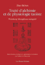ZHAO BICHEN Traité d´alchimie et de physiologie taoïste. Zhao Bichen. Introduction, trad. et notes Catherine Despeux Librairie Eklectic