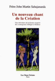 MARTIN Frère John - SAHAJANANDA Un nouveau chant de la Création. Une réécriture de la Genèse inspirée des cosmogonies biblique et hindoue  Librairie Eklectic