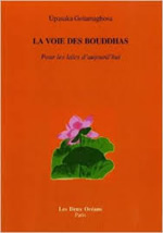 GOTAMAGHOSA Upasaka Voie des Bouddhas (La) - Pour les laïcs d´aujourd´hui Librairie Eklectic