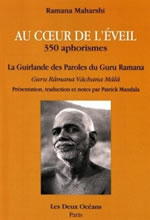 RAMANA MAHARSHI Au coeur de l´éveil - 350 aphorismes. La guirlande des paroles du Guru Ramana -- en réimpression Librairie Eklectic