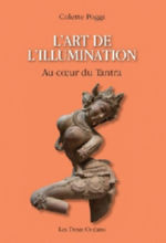 POGGI Colette L´art de l´illumination. Au coeur du Tantra -- en réimpression Librairie Eklectic