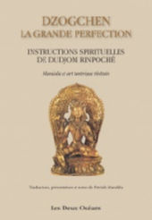 RINPOCHE Dudjom Dzogchen, la Grande Perfection Librairie Eklectic