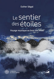 SEGAL Esther Le Sentier des Ã©toiles - Voyage mystique au bout des mots Librairie Eklectic