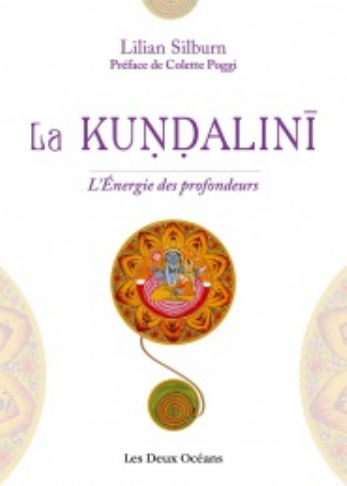 SILBURN Lilian La KUNDALINI ou l´énergie des profondeurs Librairie Eklectic