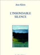 KLEIN Jean L´insondable silence Librairie Eklectic