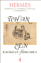 SILBURN Lilian (dir.) TCH´AN-ZEN, racines et floraisons Librairie Eklectic