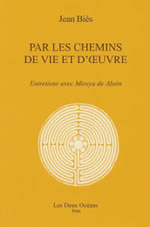 BIES Jean Par les chemins de vie et d´oeuvre : entretiens avec Mireya de Alson Librairie Eklectic