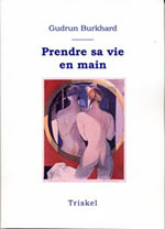 BURKHARD Gudrun Prendre sa vie en main (nouvelle édition) Librairie Eklectic