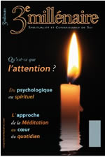 Collectif 3e Millénaire n°124 : La Flamme de l´Attention. Vigilance et vision pénétrante. La conscience globale du corps.  Librairie Eklectic