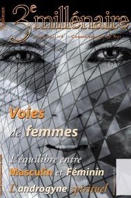 Collectif 3ème Millénaire n°132 : Voies de femmes - L´équilibre entre Masculin et Féminin - L´Androgyne spirituel Librairie Eklectic