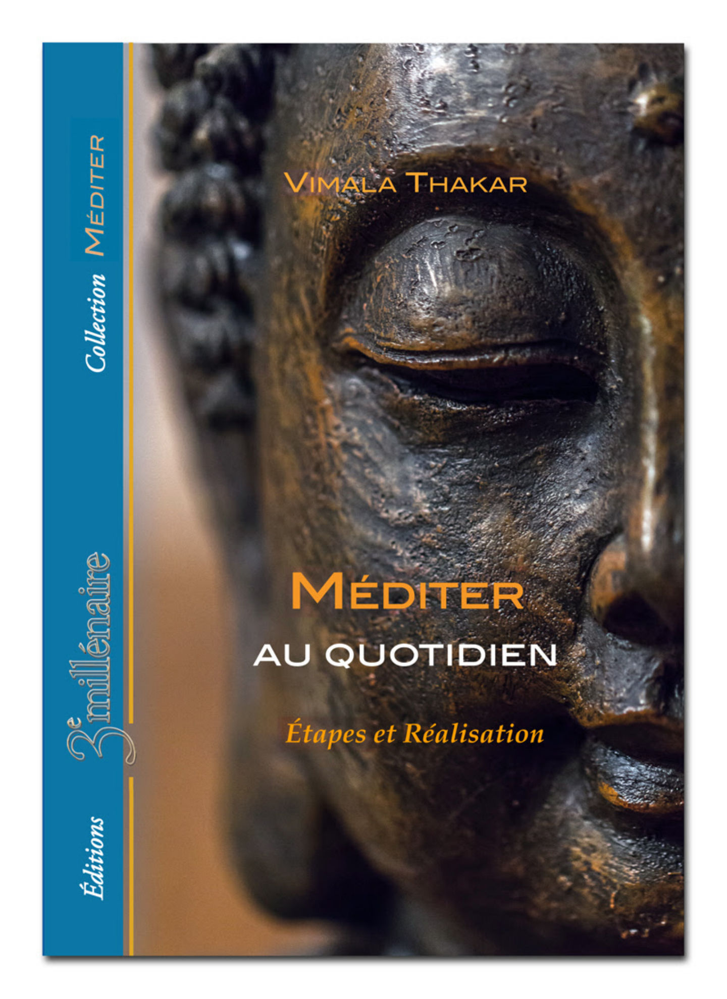 THAKAR Vimala Méditer au quotidien - Etapes et realisation Librairie Eklectic