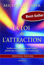 LOSIER Michael J. La Loi de l´attraction Librairie Eklectic