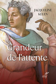 KELEN Jacqueline Grandeur de l´attente Librairie Eklectic