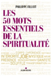FILLIOT Philippe Les 50 mots essentiels de la spiritualité Librairie Eklectic