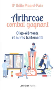 PICARD-PAIX Odile Arthrose, combat gagnant - Oligo-éléments et autres traitements Librairie Eklectic