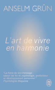 GRÜN Anselm L´art de vivre en harmonie Librairie Eklectic