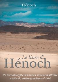 HENOCH - MARTIN Francois (traduction) Le Livre d´Hénoch - Un livre apocryphe de l´Ancien Testament attribué à Hénoch, arrière-grand-père de Noé Librairie Eklectic